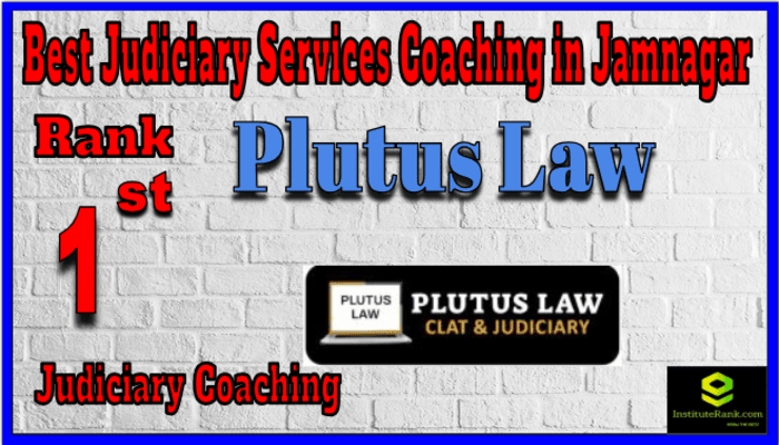 Rank 1. Plutus Law Best Judiciary Services Coaching in Jamnagar Rank 1. Plutus Law Best Judiciary Services Coaching in Jamnagar