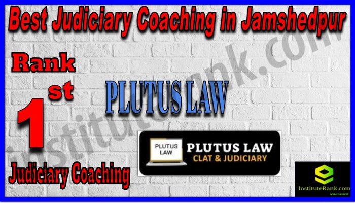 Rank 1. Plutus Law Best Judiciary Services Coaching in Jamshedpur