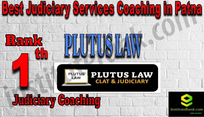 Rank 1. Plutus Law Best judiciary Coaching in Patna