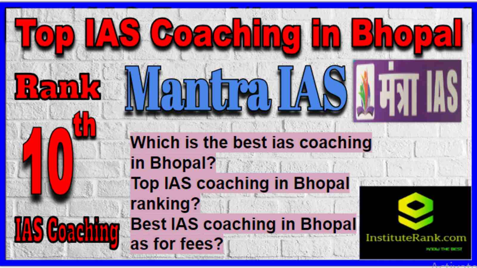 Rank 10 Top IAS Coaching in Bhopal, Rank 10 Best IAS Coaching in Bhopal Rank 10 Top IAS Coaching in Bhopal