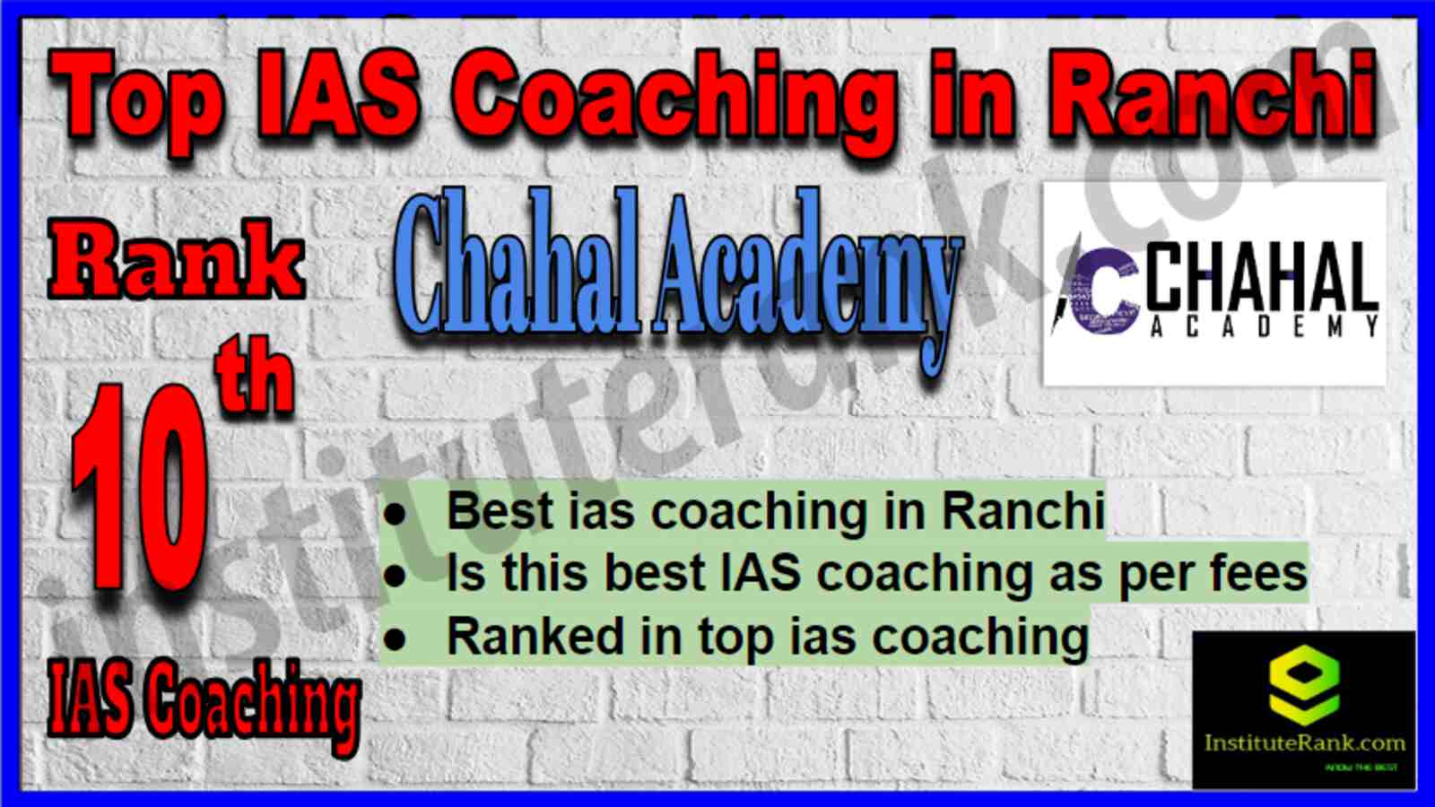 Rank 10 Top IAS Coaching in Ranchi Rank 10 Top IAS Coaching in Ranchi