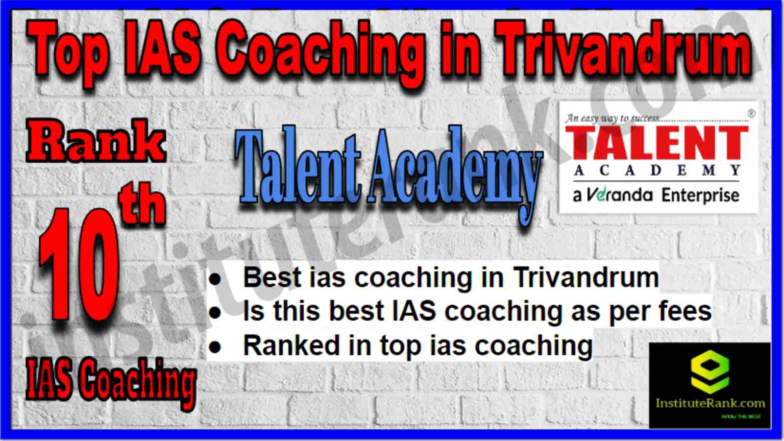 Rank 10 Top IAS Coaching in Trivandrum Rank 10 Top IAS Coaching in Trivandrum