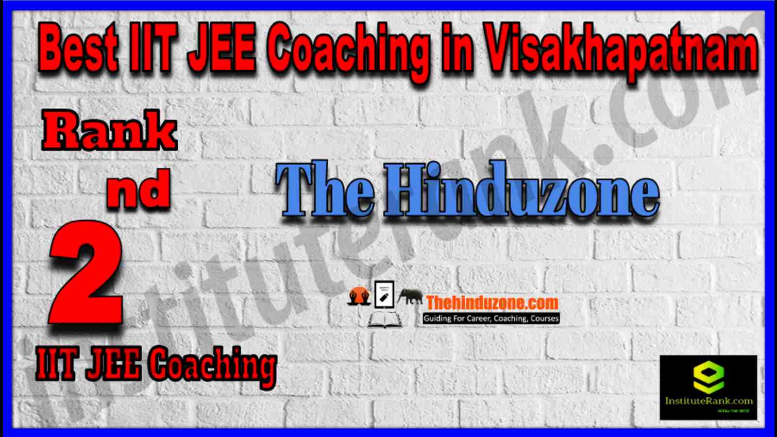 The Hinduzone | Best IIT JEE Coaching in Visakhapatnam Rank 2 Best IIT JEE Coaching in Visakhapatnam