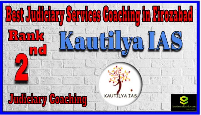 Rank 2. Kautilya IAS Best Judiciary Services Coaching in Firozabad Rank 2. Kautilya IAS Best Judiciary Services Coaching in Firozabad