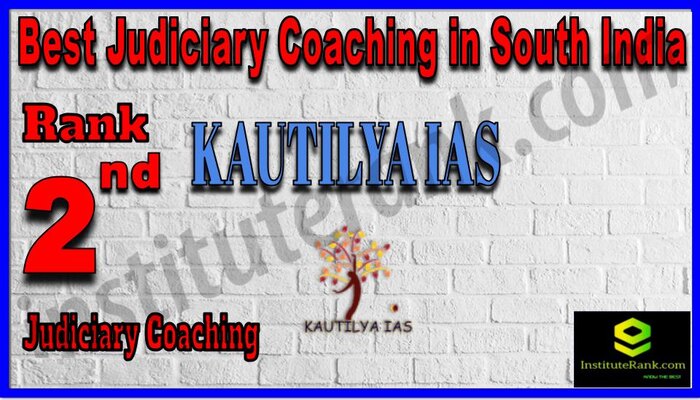 Rank 2. Kautilya IAS Best Judiciary Services Coaching in South India