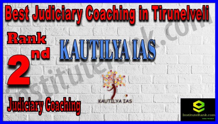 Rank 2. Kautilya IAS Best Judiciary Services Coaching in Tirunelveli