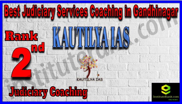 Rank 2. Kautilya IAS Best judiciary Coaching in Gandhinagar