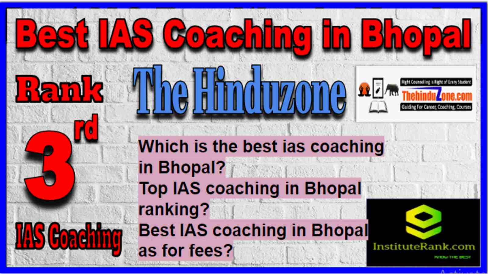 Rank 3 Best IAS Coaching in Bhopal, Rank 3 Top IAS Coaching in Bhopal Rank 3 Best IAS Coaching in Bhopal