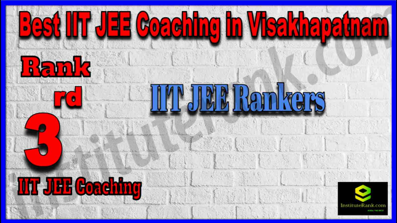 Rank 3 Best IIT JEE Coaching in Visakhapatnam Rank 3 Best IIT JEE Coaching in Visakhapatnam