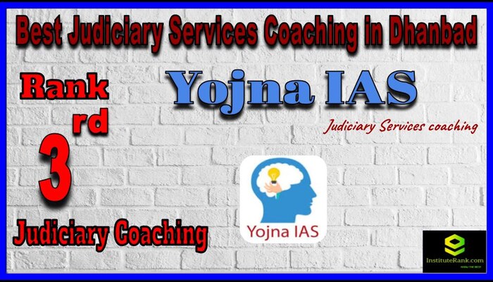 Rank 3. Yojna IAS Best Judiciary Services Coaching in Dhanbad