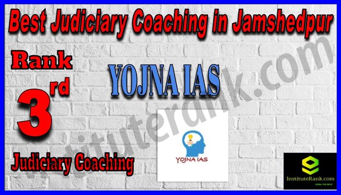 Rank 3. Yojna IAS Best Judiciary Services Coaching in Jamshedpur