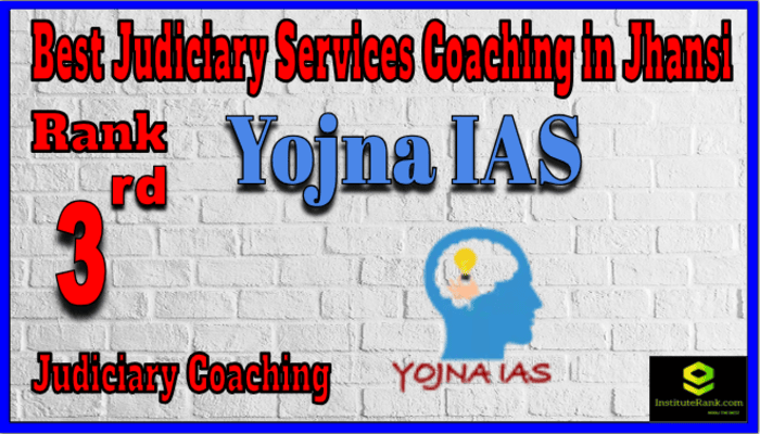 Rank 3. Yojna IAS Best Judiciary Services Coaching in Jhansi Rank 3. Yojna IAS Best Judiciary Services Coaching in Jhansi