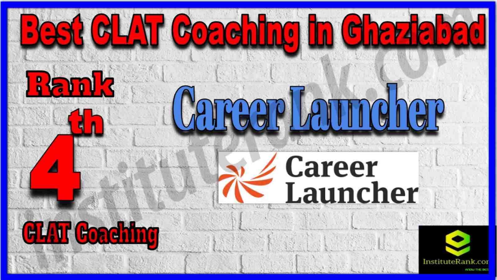 Rank 4 Best CLAT Coaching in Ghaziabad. List of Best CLAT Coaching in Ghaziabad. Ranking, location, fees structure, faculty of Rank 4 Best CLAT Coaching in Ghaziabad. Full information about Rank 4 Best CLAT Coaching in Ghaziabad. Career Launcher - Rank 4 Best CLAT Coaching in Ghaziabad. Details of Rank 4 Best CLAT Coaching in Ghaziabad. Top CLAT Coaching in Ghaziabad. Rank 4 Top CLAT Coaching in Ghaziabad for better preparation. Rank 4 Best CLAT Coaching in Ghaziabad