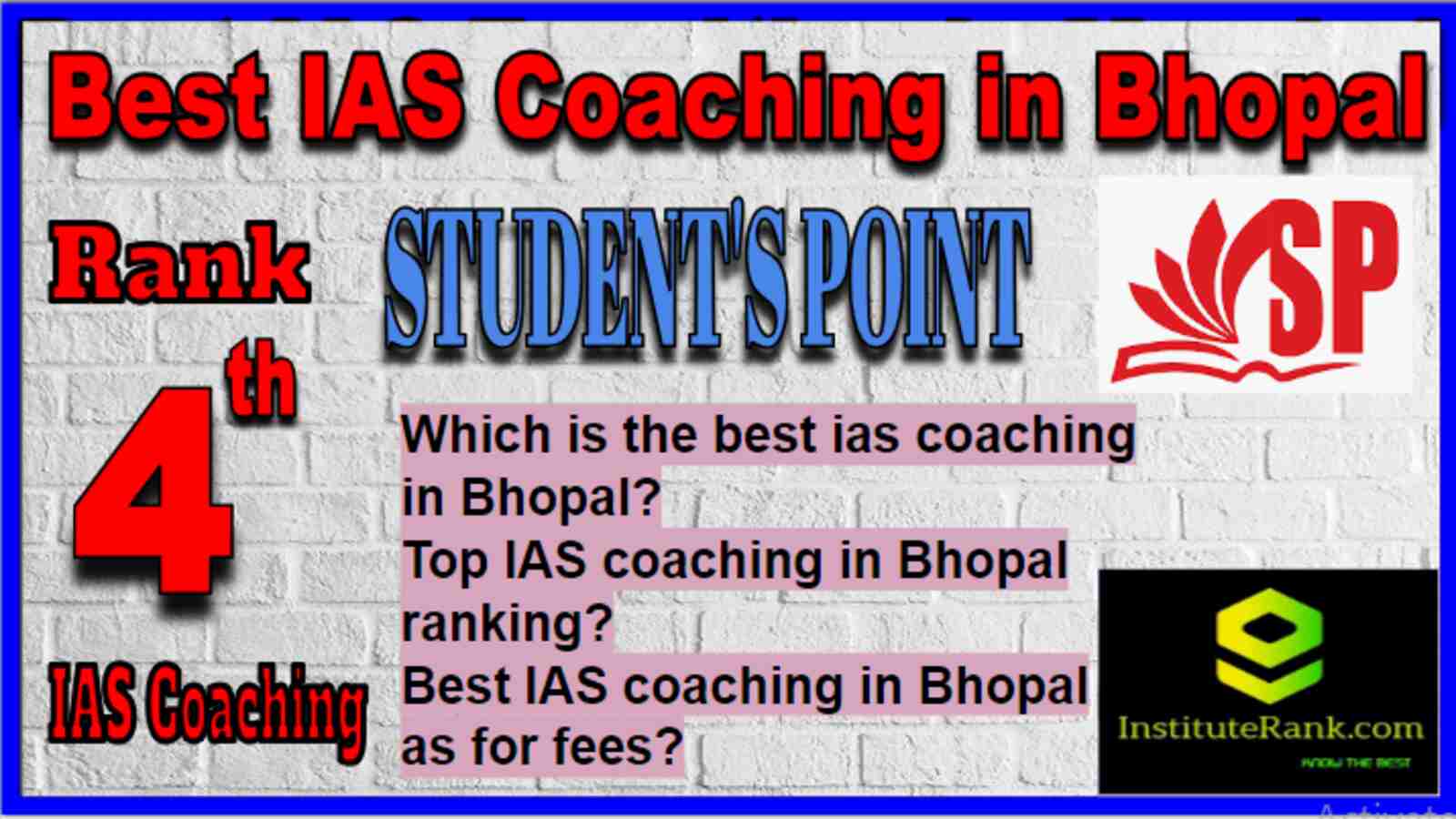 Rank 4 Best IAS Coaching in Bhopal, Rank 4 Top IAS Coaching in Bhopal Rank 4 Best IAS Coaching in Bhopal