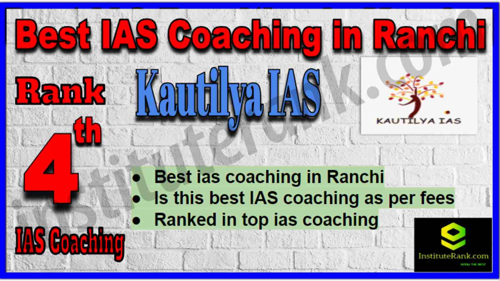 Rank 4 Best IAS Coaching in Ranchi Rank 4 Best IAS Coaching in Ranchi
