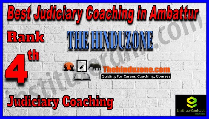Rank 4. The Hinduzone IAS Best Judiciary Services Coaching in Ambattur