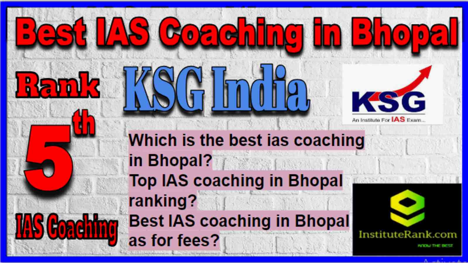 Rank 5 Best IAS Coaching in Bhopal, Rank 5 Top IAS Coaching in Bhopal Rank 5 Best IAS Coaching in Bhopal