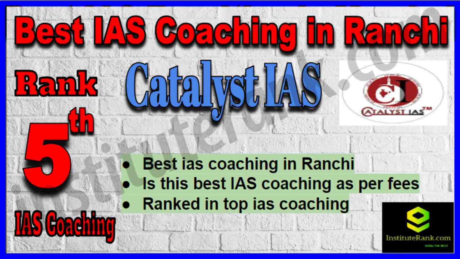 Rank 5 Best IAS Coaching in Ranchi Rank 5 Best IAS Coaching in Ranchi