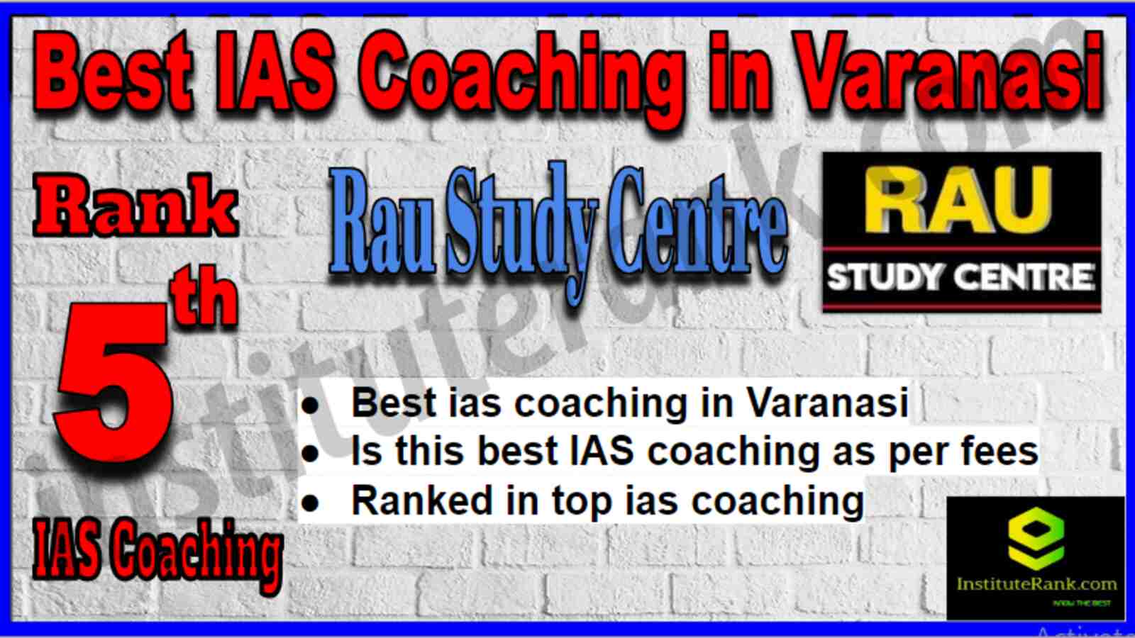 Rank 5 Best IAS Coaching in Varanasi Rank 5 Best IAS Coaching in Varanasi