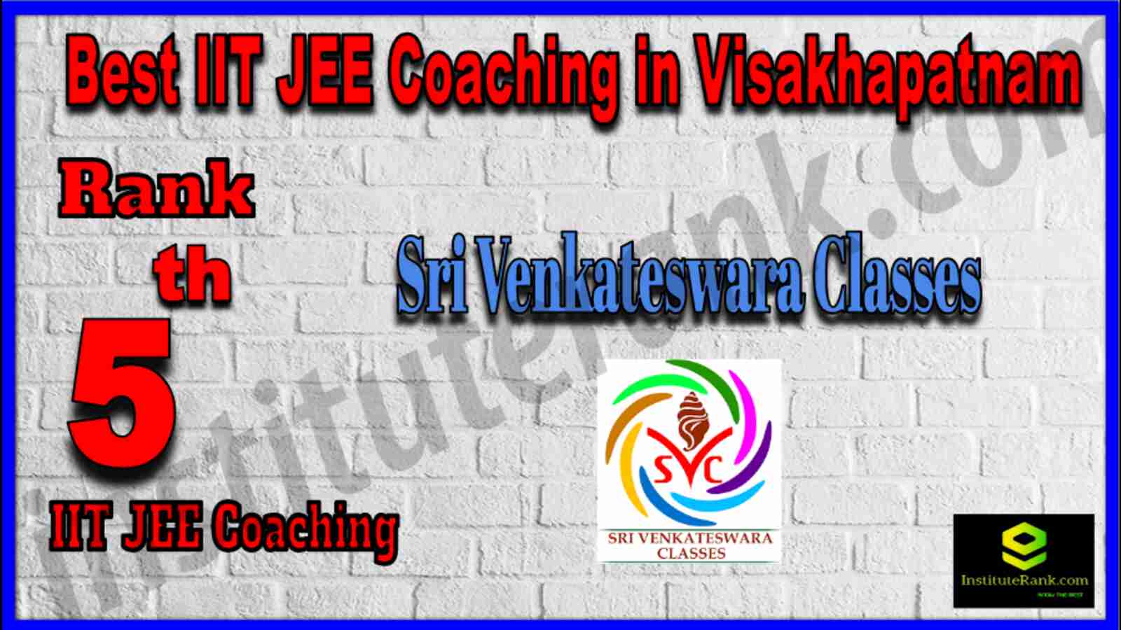 Rank 5 Best IIT JEE Coaching in Visakhapatnam Rank 5 Best IIT JEE Coaching in Visakhapatnam