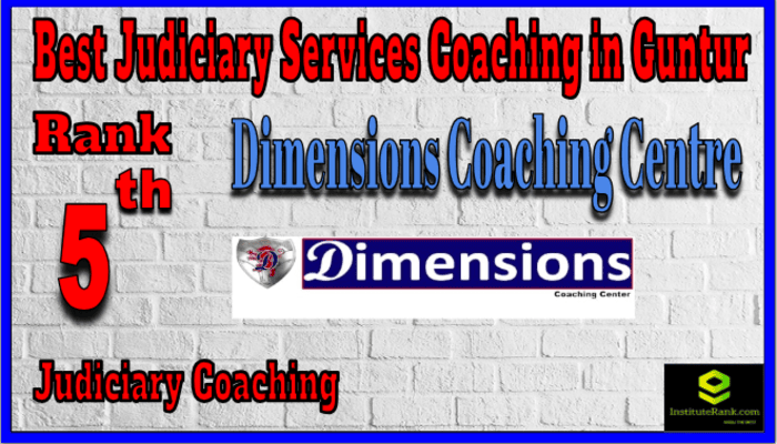 Rank 5. Dimensions Coaching Centre Top Best Judiciary Services Coaching in Guntur Rank 5. Dimensions Coaching Centre Top Best Judiciary Services Coaching in Guntur