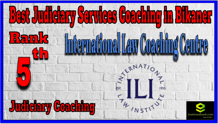 Rank 5. International Law Coaching Centre Top Best Judiciary Services Coaching in Bikaner Rank 5. International Law Coaching Centre Top Best Judiciary Services Coaching in Bikaner