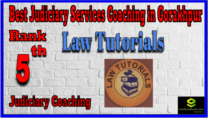 Rank 5. Law Tutorials Top Best Judiciary Services Coaching in Gorakhpur Rank 5. Law Tutorials Top Best Judiciary Services Coaching in Gorakhpur
