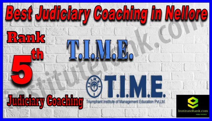 Rank 5. T.I.M.E. Top Best Judiciary Services Coaching in Nellore