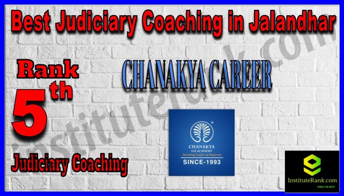 Rank 5.Chanakya Career Academy Pvt. Ltd Top Best Judiciary Services Coaching in Jamshedpur