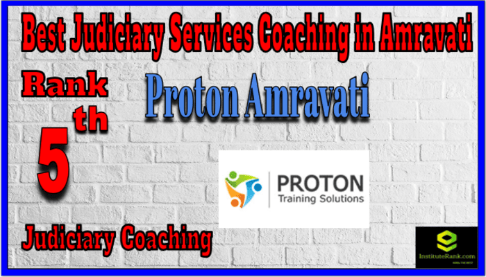 Rank 5.Proton Amravati Top Best Judiciary Services Coaching in Amravati Rank 5.Proton Amravati Top Best Judiciary Services Coaching in Amravati