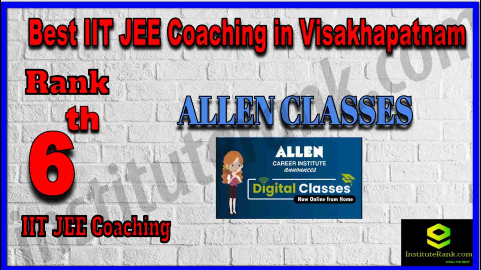 Rank 6 Best IIT JEE Coaching in Visakhapatnam Rank 6 Best IIT JEE Coaching in Visakhapatnam