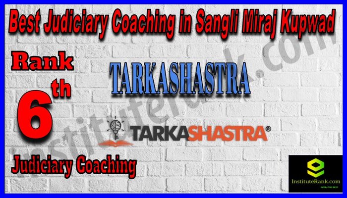Rank 6. Tarkashastra Best Judiciary Services Coaching in Sangli Miraj Kupwad