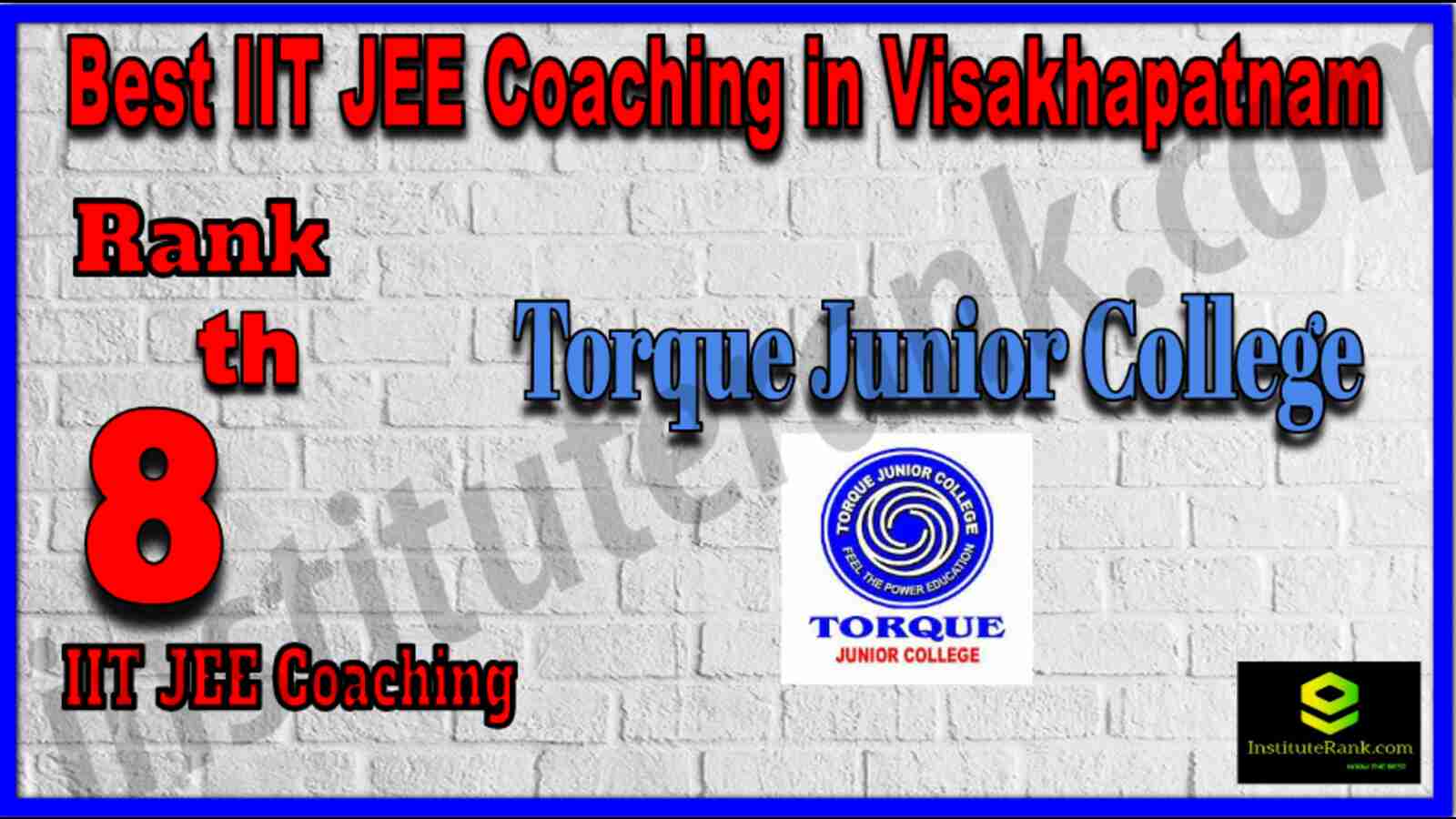 Rank 8 Best IIT JEE Coaching in Visakhapatnam Rank 8 Best IIT JEE Coaching in Visakhapatnam