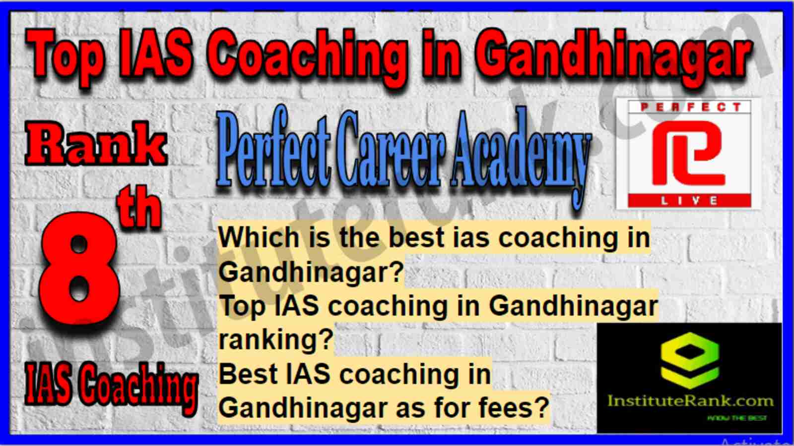 Rank 8 Top IAS Coaching in Gandhinagar