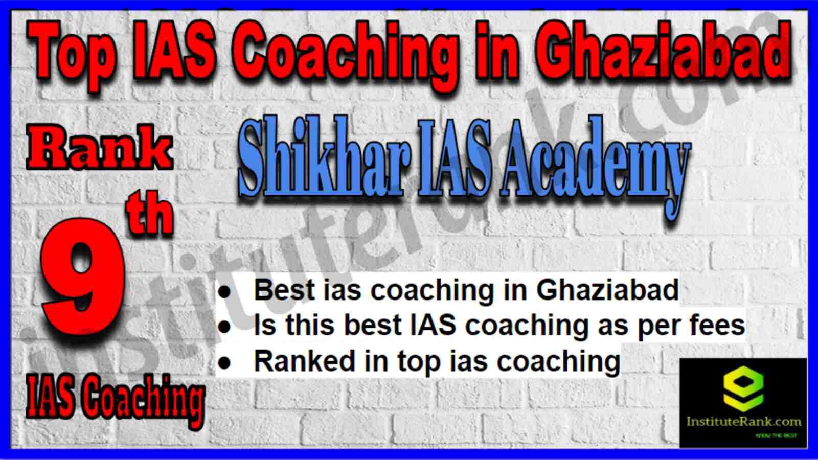Rank 9 Top IAS Coaching in Ghaziabad Rank 9 Top IAS Coaching in Ghaziabad