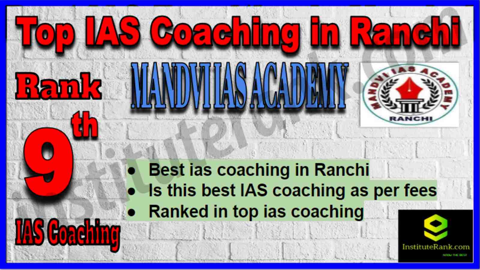 Rank 9 Top IAS Coaching in Ranchi Rank 9 Top IAS Coaching in Ranchi