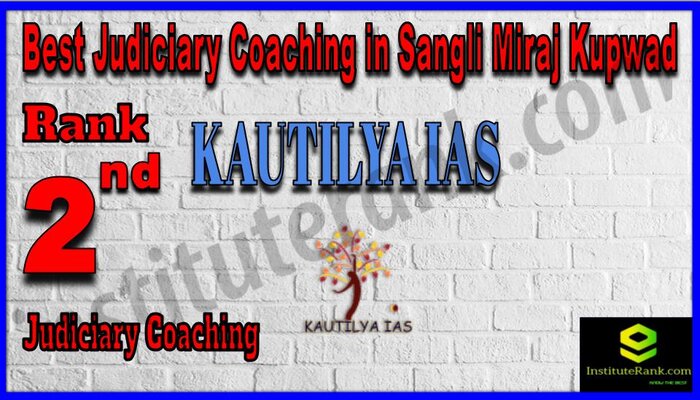 Rank 2. Kautilya IAS | Best Judiciary Services Coaching in Sangli Miraj Kupwad