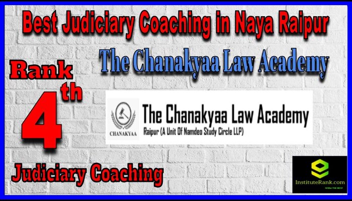 The Chanakya Law Academy Best Judiciary Coaching in Naya Raipur