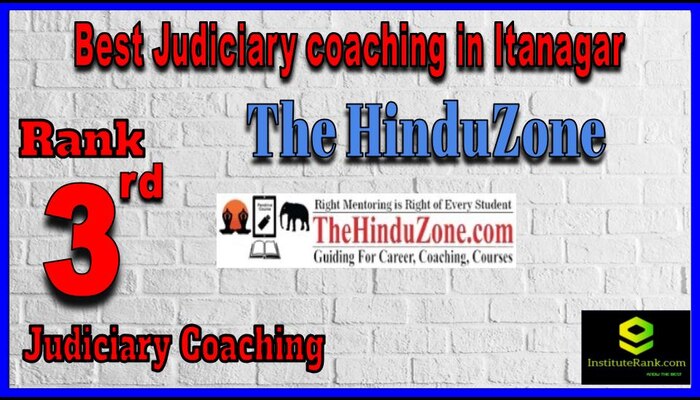 The HinduZone Best Judiciary coaching in Itanagar