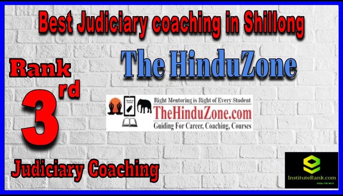 The HinduZone Judiciary coaching in Shillong
