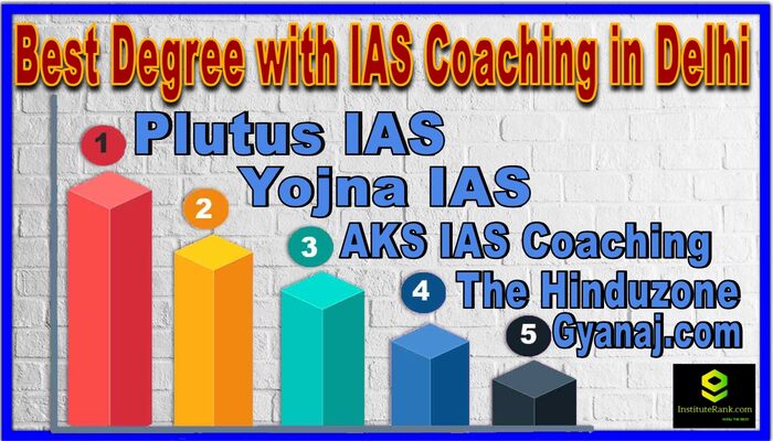 Top Degree with IAS Coaching in Delhi