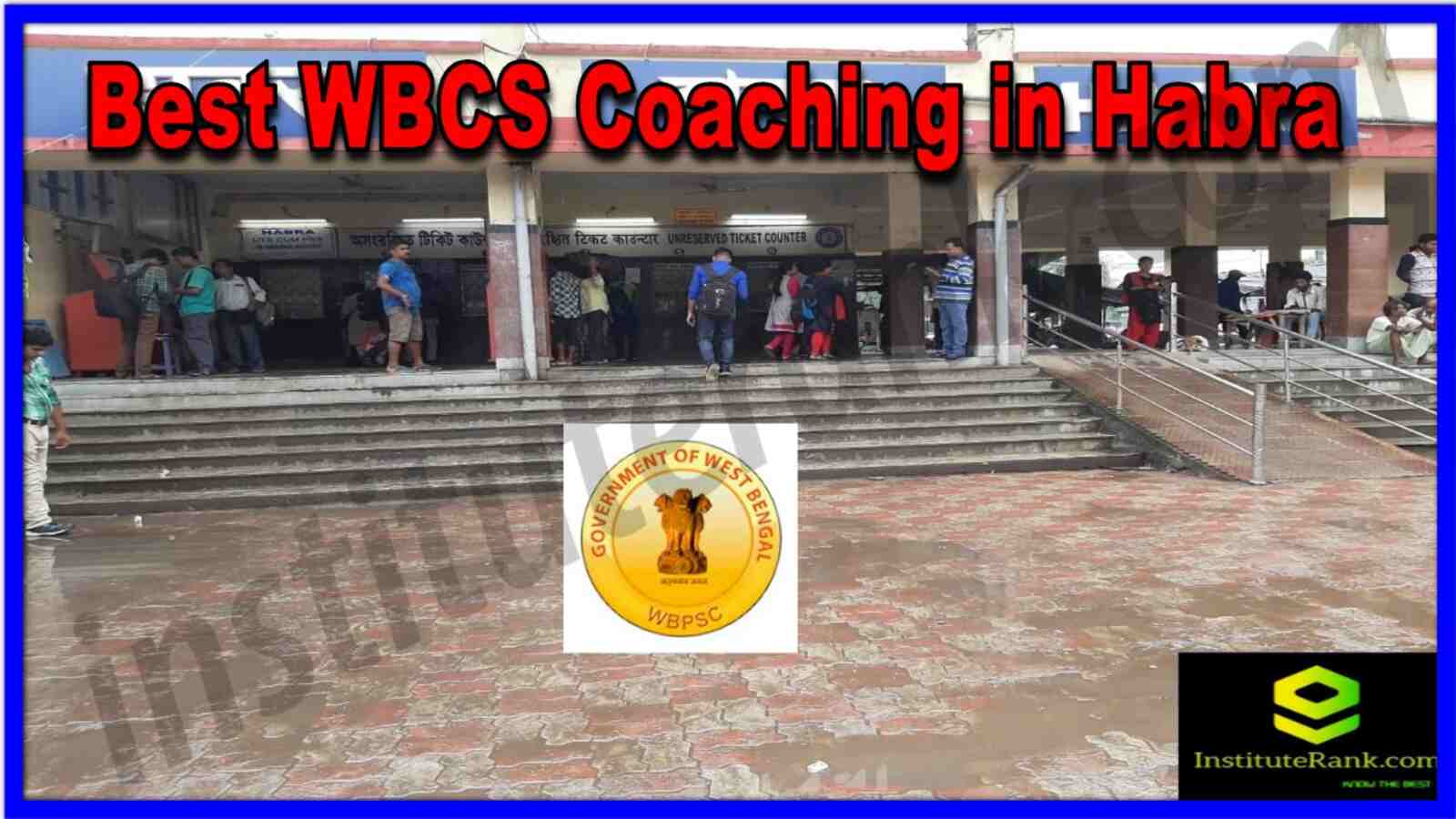 Top WBCS Coaching in Habra. Best WBCS Coaching in Habra. Full information of Best WBCS Coaching in Habra. List of Best WBCS Coaching in Habra. Contact details, location, fees, faculty of Best WBCS Coaching in Habra. Best WBCS Coaching in Habra