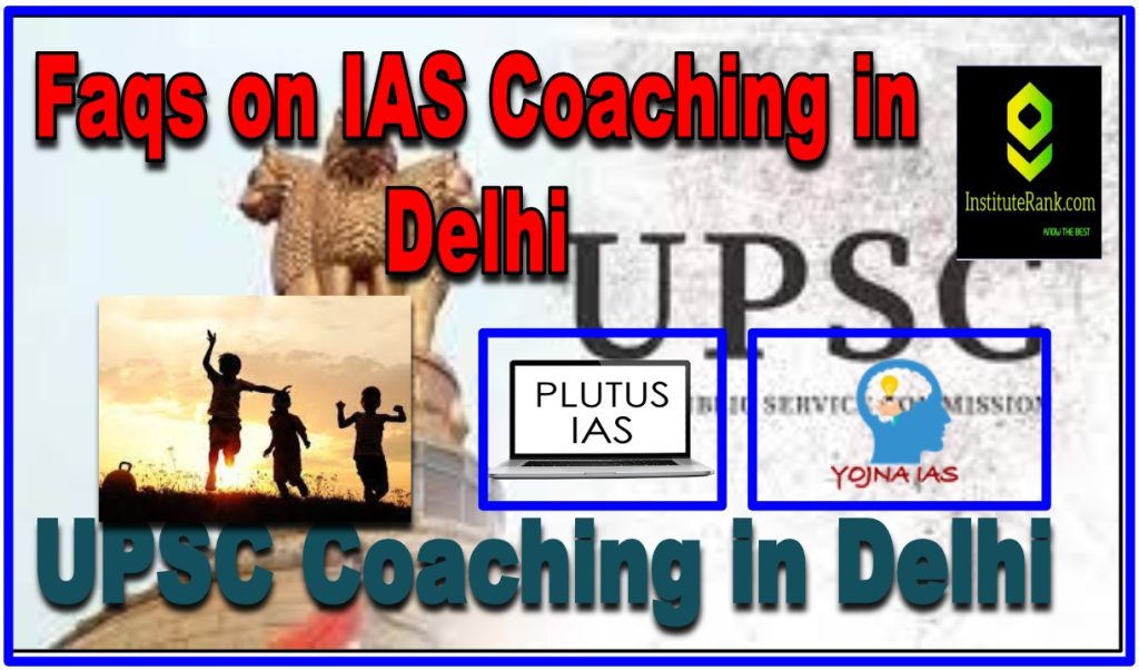 faqs on upsc coaching in delhi