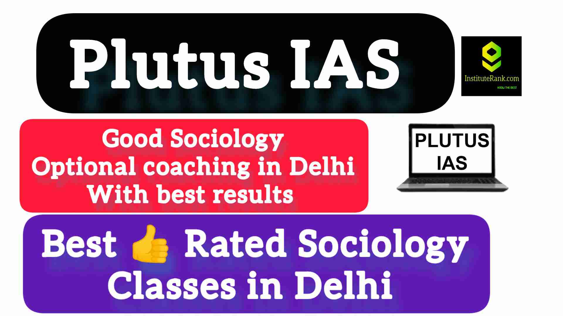 Plutus IAS good Sociology optional coaching delhi Plutus IAS good Sociology optional coaching delhi