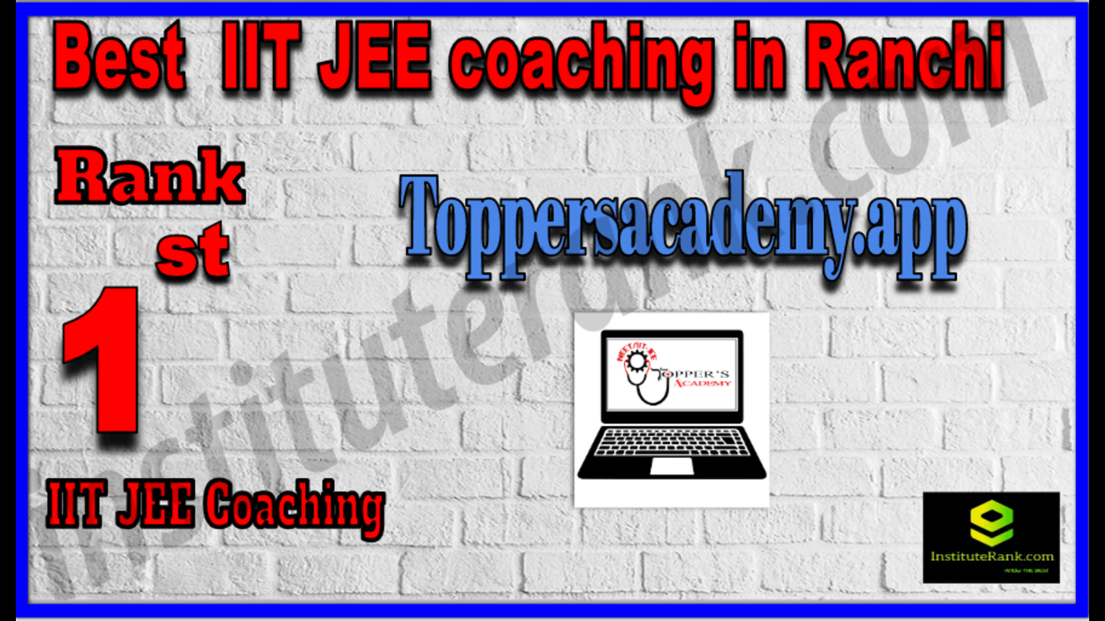 Rank 1 Best IIT JEE coaching in Ranchi