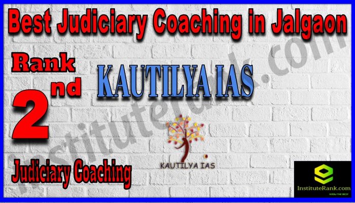 Rank 2. Kautilya IAS Best Judiciary Services Coaching in Jalgaon
