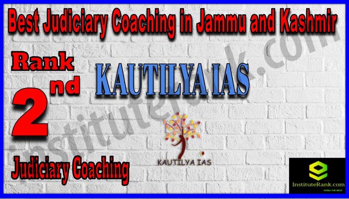 Rank 2. Kautilya IAS Best Judiciary Services Coaching in Jammu and Kashmir