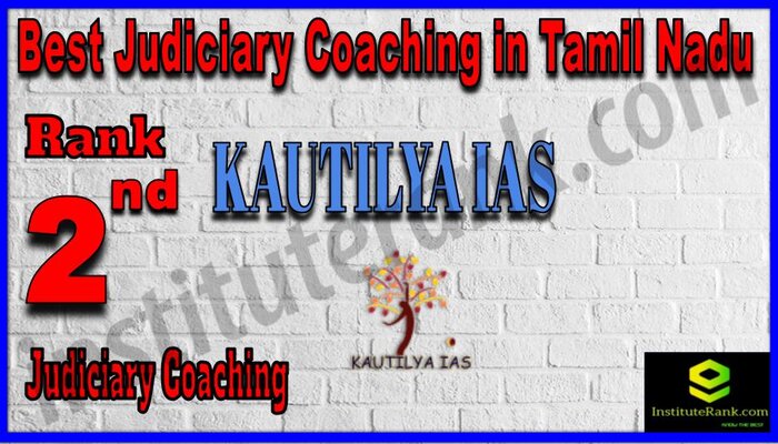 Rank 2. Kautilya IAS Best Judiciary Services Coaching in Tamil Nadu