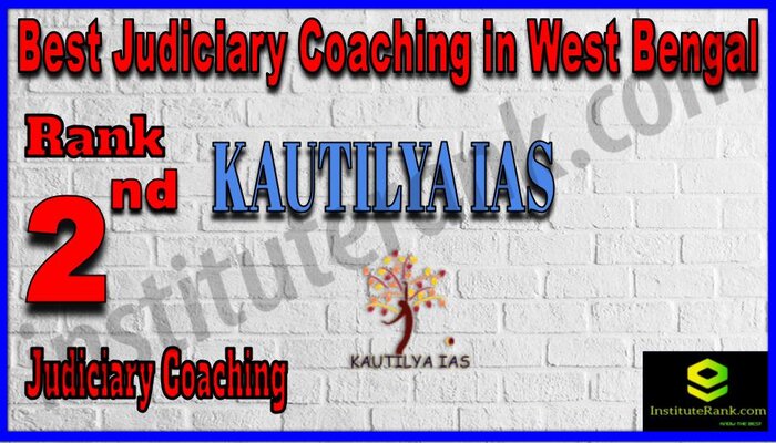 Rank 2. Kautilya IAS Best Judiciary Services Coaching in West Bengal