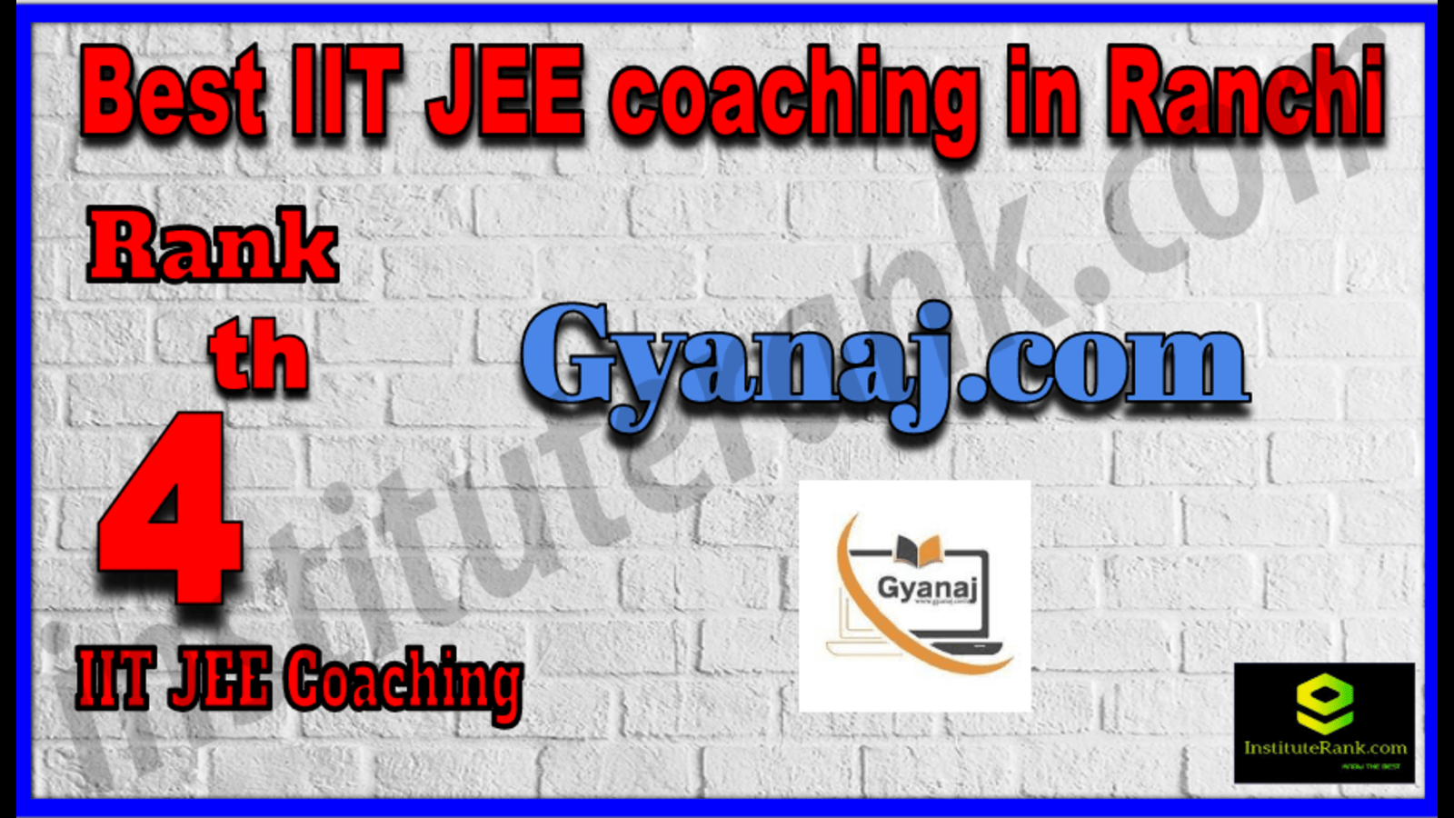 Rank 4 Best IIT JEE coaching in Ranchi